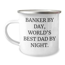 Banker By Day, World&#39;s Best Dad By Night. Gifts from Men to Bankers, 12 ... - $24.45