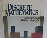 Discrete Mathematics Wright, Charles R. and Ross, Kenneth A. - £4.90 GBP