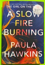 A Slow Fire Burning: A Novel by Paula Hawkins (HCDJ 2021) - £3.15 GBP