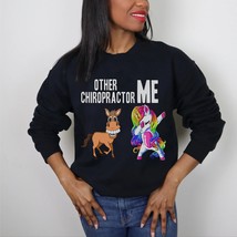 Chiropractor sweatshirt,funny unicorn Chiropractor sweater,Chiropractor gift,oth - $45.24