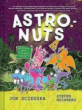 AstroNuts Mission One: The Plant Planet: (Childrens Environment Books, Unique Ch - £12.10 GBP