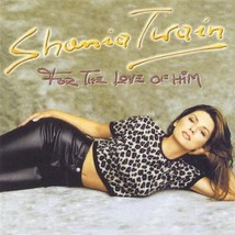 Shania Twain : For the Love Of Him CD Pre-Owned - £11.95 GBP