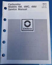 DELCO Carburetor MODELS 4M, 4MC, 4MV  Delco Service Manual GM May 1973 - $24.70