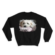Lhasa Apso I Hate Mornings : Gift Sweatshirt Dog Puppy Pet Animal Cute - £23.28 GBP