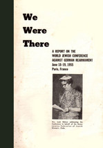 We Were There REPORT World Jewish Conf Against German Rearmament (1955) FRANCE - £32.19 GBP