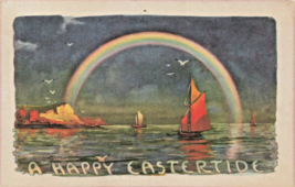 A Happy Easter Tide~Rainbow Over Sailboat On WATER~1917 Postcard - £8.17 GBP