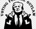 Voting For The Outlaw Trump 2024 Trump Flipping Fingers Decal US Made US... - $6.72+
