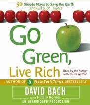 Go Green Live Rich 50 Simple Ways to Save the Earth / David Bach NEW CDs free sh - £7.90 GBP