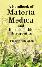 A Handbook of Materia Medica and Homoeopathic Therapeutics - £40.22 GBP