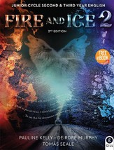 Fire and Ice 2 2nd Edition: Junior Cycle Second &amp; Third Year English Kelly, Paul - £25.57 GBP