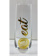 DAVE AND BUSTERS Tall Shot Glass &quot;eat&quot; - €4,94 EUR
