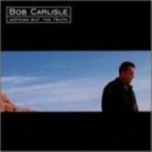 Nothing But the Truth by Carlisle, Bob Cd - £8.78 GBP