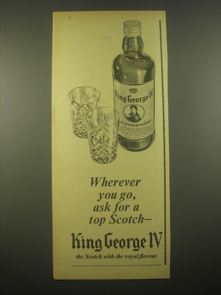 1966 King George IV Scotch Advertisement - Wherever you go, ask for a top Scotch - $18.49