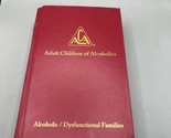 Adult Children of Alcoholics Alcoholic Dysfunctional Families 2006 HC 15... - $17.81