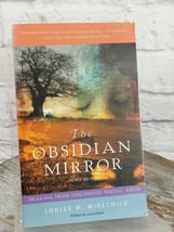 Obsidian Mirror Healing from Childhood Sexual Abuse by Louise M. Wisechi... - $11.65