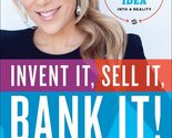 Invent It, Sell It, Bank It!: Make Your Million-Dollar Idea into a Reali... - £20.85 GBP