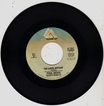 Arista 45 rpm record -Paul Davis:&#39;65 Love Affair &amp; We&#39;re Still Together - $2.50
