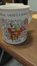 Vintage 1986 Hallmark Mug Mates Coffee cup &quot;Relax There&#39;s A Woman on the... - £6.70 GBP