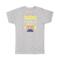 Reading Is My Favorite Sport : Gift T-Shirt Hobby For Book Lover Reader Friend F - £19.90 GBP+