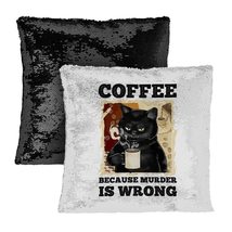 Coffee Because Murder is Wrong Sequin Pillow Case - Cat Pillow Cover - F... - £19.48 GBP