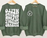 Lure Boutique Women&#39;s Hello Hunting Season Goodbye Husband Sweatshirt Si... - $41.58