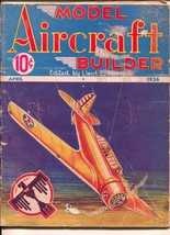 Model Aircraft Builder 4/1936-1st issue-photos-plans to build model planes-FR - £69.12 GBP