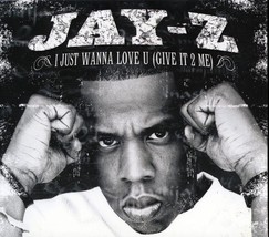 Jay-Z - I Just Wanna Love U: Give It To Me - $14.99