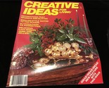Creative Ideas for Living Magazine December 1986 Holiday Decorating, Rec... - £8.01 GBP