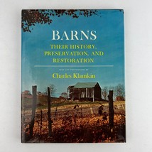 Barns, Their History, Preservation, And Restoration Hardcover by Charles Klamkin - £15.81 GBP