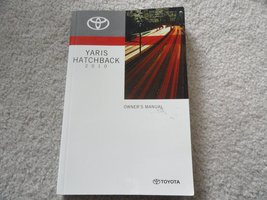 2010 Toyota Yaris Hatchback Owners Manual [Paperback] Toyota - $48.99