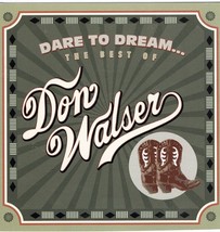 Don Walser: Dare to Dream...The Best of (used CD) - £11.03 GBP