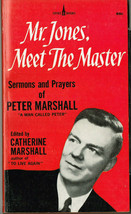 Mr. Jones, Meet the Master : Sermons and Prayers by Peter Marshall by Peter Mars - £5.37 GBP