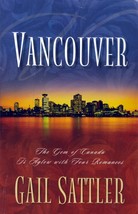 Vancouver Vancouver: Gone Camping/At Arm&#39;s Length/On the ... by Gail Sattler /  - £1.78 GBP