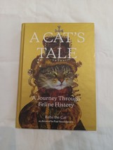 A Cat&#39;s Tale : A Journey Through Feline History by Baba the Cat and Paul... - £7.47 GBP