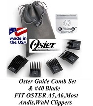 Oster #40 Blade&amp;5 Pc Guide Attachment Comb Set*Fit A5,A6,Most Andis,Wahl Clippers - £47.20 GBP