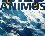 Wild Animus: A Novel by Rich Sparero  / 2004 Hardcover 1st Edition Fantasy - £2.74 GBP