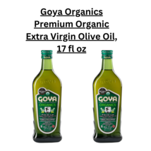 Goya Organics Premium Organic Extra Virgin Olive Oil, 17 fl oz Pak Of 2  - $32.00