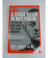 A Serial Killer in Nazi Berlin : Chilling True Story of the S-Bahn Murde... - $8.40 CAD