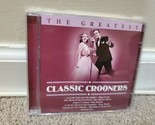 The Greatest Classic Crooners (CD, 2006, Direct Source; Crooners) - $5.22