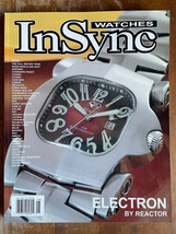 INSYNC WATCHES Magazine August 2007 Reactor Electron Tag Heuer Hublot Mo... - £6.20 GBP