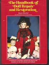 Handbook of Doll Repair &amp; Restoration HB w/dj-1979-Marty Westfall-282 pages - £14.35 GBP