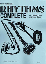 Rhythms Complete French Horn Dr. Charles Colin &amp; Bugs Bower (CC2153) - £9.40 GBP