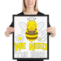 We need the bees fun 16x 20 poster - £39.87 GBP