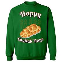 Kellyww Ugly Jewish Sweater Style Happy Challah Days - Sweatshirt Irish Green - £38.30 GBP