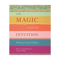 The Magic Path of Intuition Scovel Shinn, Florence/ Hay, Louise L. (Introduction - $17.00