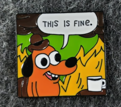 Dumpster Fire - This is Fine - Meme Enamel Pin Hat Lanyard Badge Work HR - $6.65