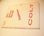 1975 DODGE COLT SERVICE MANUAL SUPPLEMENT CHRYSLER CORP. - £17.61 GBP
