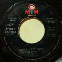 Girls Next Door Walk Me In The Rain 45 Rpm Record Vinyl MTM Label Promo - $14.99