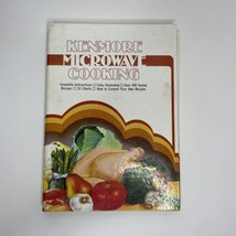 Vintage Kenmore Microwave Cooking Cookbook 1981 Hardcover - $8.60