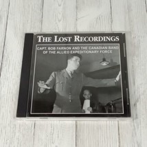Capt. Bob Farnon &amp; The Canadian Band Of The A. E. F. – The Lost Recordings CD - £3.40 GBP